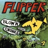 Blow 'N' Chunks Lyrics Flipper