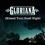(Kissed You) Good Night (Single) Lyrics Gloriana