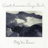 Only You Remain Lyrics Great American Canyon Band