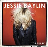 Little Spark Lyrics Jessie Baylin