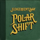 Polar Shift Lyrics Judgement Day