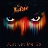 Just Let Me Go (Single) Lyrics Ketsia