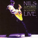 Acoustic Live Lyrics Nils Lofgren