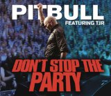 Don't Stop the Party (Single) Lyrics Pitbull
