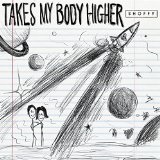 Takes My Body Higher (Single) Lyrics Shoffy