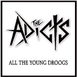 All the Young Droogs Lyrics The Adicts