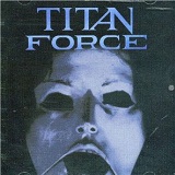Titan Force Lyrics Titan Force