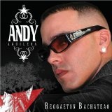 Reggaeton Bachataeo Lyrics Andy Aguilera