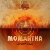 Momantha Lyrics Backwoods Payback