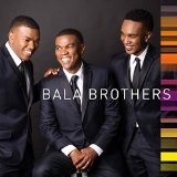  BALA BROTHERS Lyrics BALA BROTHERS