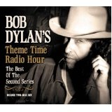 Theme Time Radio Hour: The Best Of The Second Series Lyrics Bob Dylan