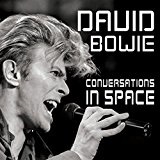 Conversations in Space Lyrics DAVID BOWIE