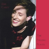 The Falling Places Lyrics Edie Carey