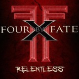 Relentless Lyrics Four By Fate