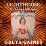Lighthouse & The Impossible Love Lyrics Greta Gaines
