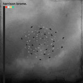 Fill Your Brains (Single) Lyrics Harrison Brome