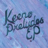 Preludes EP Lyrics Keeno