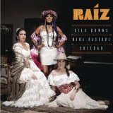 Raiz  Lyrics Lila Downs, Nina Pastori, Soledad