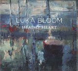 Head And Heart Lyrics Luka Bloom