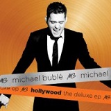 Hollywood The Deluxe EP Lyrics Michael Buble