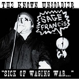 The Known Unsoldier...Sick Of Waging War (Mixtape) Lyrics Sage Francis