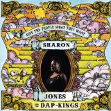 Give the People What They Want Lyrics Sharon Jones & The Dap-Kings
