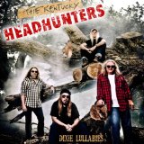 Dixie Lullabies Lyrics The Kentucky Headhunters