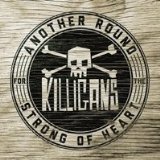 Another Round for the Strong of Heart Lyrics The Killigans