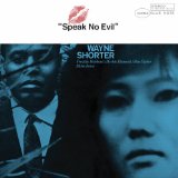 Speak No Evil  Lyrics Wayne Shorter