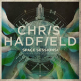 Space Sessions: Songs From a Tin Can Lyrics Chris Hadfield