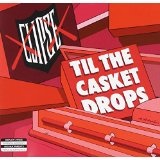 Til The Casket Drops Lyrics Clipse
