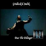 Gridlock'd Sndtk. Lyrics Daz The Dilinger