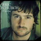 Carolina Lyrics Eric Church