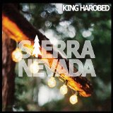 Sierra Nevada Lyrics King Harobed