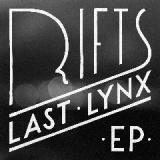Rifts EP Lyrics Last Lynx