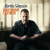 Purpose + Grace Lyrics Martin Simpson