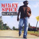 Walk A Mile Lyrics Mikey Spice