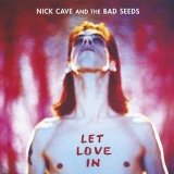 Let Love In Lyrics Nick Cave and the Bad Seeds