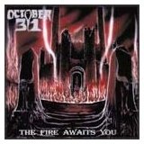 The Fire Awaits You Lyrics October 31