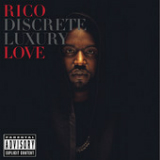 Discrete Luxury (EP) Lyrics Rico Love