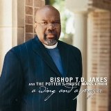 Miscellaneous Lyrics Bishop T.D. Jakes & The Potter's House Mass Choir
