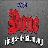 n/a Lyrics Bone Thugs-n-Harmony