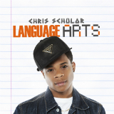 Language Arts (Mixtape) Lyrics Chris Scholar