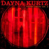 Secret Canon, Vol. 1 Lyrics Dayna Kurtz