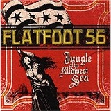 Jungle Of The Midwest Sea Lyrics Flatfoot 56