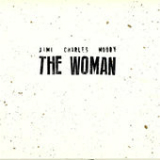 The Woman (Single) Lyrics Jimi Charles Moody