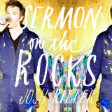 Sermon on the Rocks Lyrics Josh Ritter