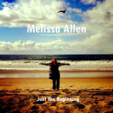 Just the Beginning (EP) Lyrics Melissa Allen