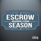 Escrow Season Lyrics Mohammad Escrow
