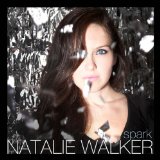 Spark Lyrics Natalie Walker